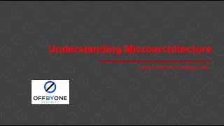 Understanding Microarchitecture