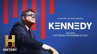 Kennedy: Official Trailer | 3-Night Documentary Event | History