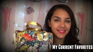 My Current Favorites May 2016 | NotARichGirl