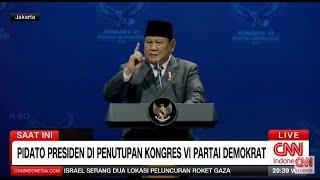 Pidato Presiden Prabowo di Penutupan Kongres VI Partai Demokrat