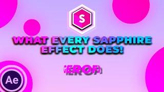 What Every Sapphire Effect Does [After Effect]