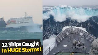 12 Scary Moments of Ships in HUGE Storms | Monster Waves