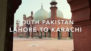 South Pakistan Tour: Lahore to Karachi