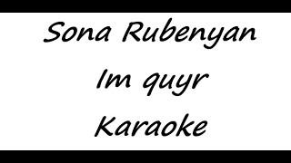 Sona Rubenyan - Im quyr (Karaoke)