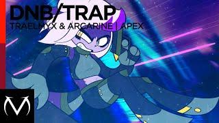 [DnB/Trap] - TRAELMYX & ARCARINE - APEX