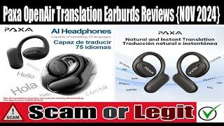 Paxa OpenAir Translation Earbuds Review - Legit or Scam?