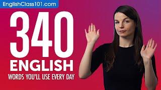 340 English Words You'll Use Every Day - Basic Vocabulary #74