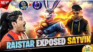 RAISTAR EXPOSED SATVIK BIG CONTROVERSY GYAN GAMING ANGRY ON SATVIK - Garena Free Fire