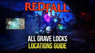 RedFall - All 100 Grave Locks Locations Guide - Faith Healer Achievement