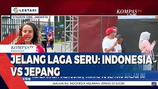 Jelang Kick Off Malam Ini, Indonesia vs Jepang di Gelora Bung Karno