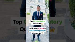 Top 5 Mandatory Questions for Hotel Management Interview #shorts #reels #ihm #shortsvideo