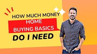 How much money do I need to buy house