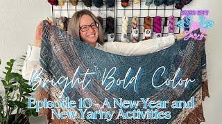 Episode 10 - A New Year and New Yarny Activities