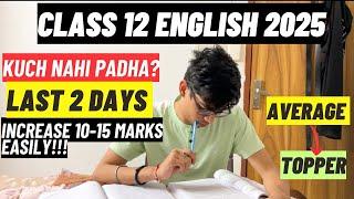 Kuch nahi padha?Score 90%+ in CLASS 12 ENGLISH board exam 2025 EASILYCBSE class 12 board 2025|CBSE