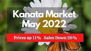 Kanata Real Estate Market Update May 2022