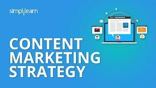 Content Marketing Strategy For 2021 | Content Marketing Tutorial | Content Marketing | Simplilearn