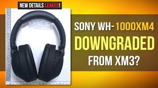 NEW DETAILS show WH-1000XM4 Is a DOWNGRADE from Sony XM3? 