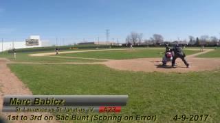 Marc Babicz (St. Laurence) vs St. Ignatius JV 4-8-2017 (1st to 3rd on Sac Bunt, Scoring on Error)