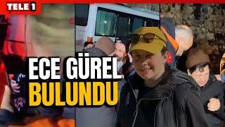 Belgrad Ormanı'nda kaybolan Ece Gürel bulundu