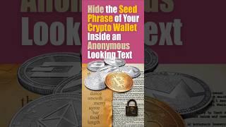 Easily Hide Your Crypto Recovery Phrase in an Anonymous Text #crypto  #wallet #seedphrase
