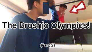The Broshjo Olympics! (PART 2)