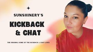 Sunshinery's | Kickback & Chat