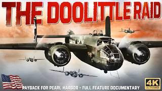 The Doolittle Raid: Full Documentary | The B-25 Raid Over Tokyo In Retaliation For Pearl Harbor