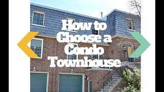 Selling Toronto Episode #3 : How to Choose a Condo Townhouse