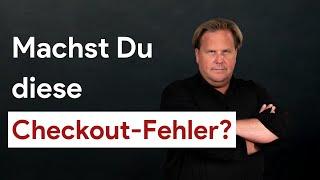 Diese 5 Checkout-Fehler gefährden deine Umsätze!