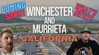 Murrieta and Winchester! Whats coming in 2024!?