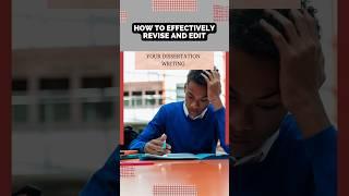 How to Effectively Revise and Edit Your Dissertation Writing | WritersER.com