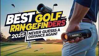 5 Best Golf Rangefinders in 2025 – Never Second-Guess a Distance Again! ️‍️