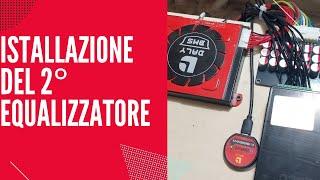 2° EQUALIZZATORE ATTIVO ISTALLATO SULLE LIFEPO4 #FAIDATEENERGIAFREE