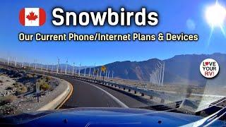 Canadian Snowbirds - Our Current Phone/Internet Plans & Devices (2021)