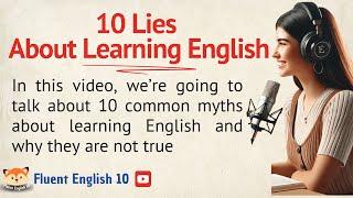 10 Lies Nobody Tells You About Learning English | English Made Simple