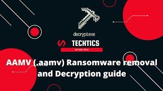 AAMV Ransomware | (.aamv) Extension | Virus Removal and Decryption Guide | STOP/DJVU Ransom