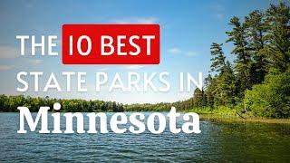 The 10 BEST State Parks in Minnesota (2024)