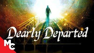 What Is Life Like After You Die? | Dearly Departed | Full Movie | Comedy Drama