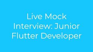 Live Mock Interview: Junior Flutter Developer (بالعربي)