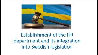 Establishment of the HR department and its integration into Swedish legislation