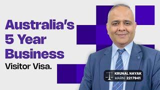 Australia’s 5 year Business visitor visa.