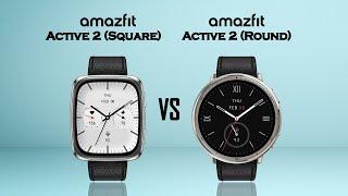 Amazfit Active 2 Square VS Active 2 Round | Design, Features & Battery Comparison!