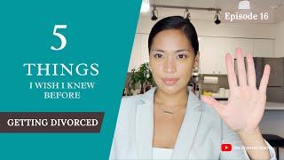 5 Things I Wish I Knew Before Getting Divorced ️️