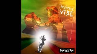 Davojah - Positive Vibe