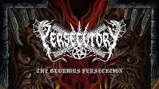 PERSECUTORY - The Glorious Persecution (Lyric Video)