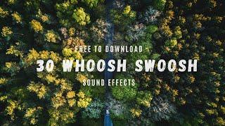 30 Free Cinematic WHOOSH SWOOSH Transition Sound Effects PACK // Free to Download // No Copyright