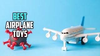 Top 5 Best Airplane Toys for Introducing Aeronautical Knowledge & Grasping Power Review in 2023