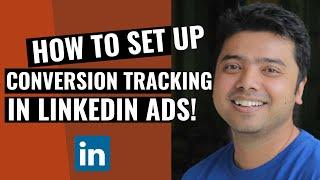 Learn How To Setup LinkedIn Ads Conversion Tracking!