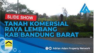 Slede Show | Tanah Kavling Pusat Kota Lembang | Adrian Adam Property Network