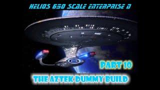 Aztek Dummy Update 11/6/24 - Helios Enterprise D - Part 10